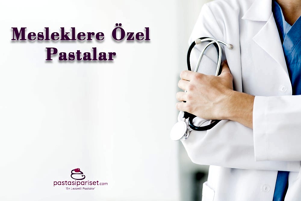 meslek pastaları, doktor pastaları, figürlü pastalar