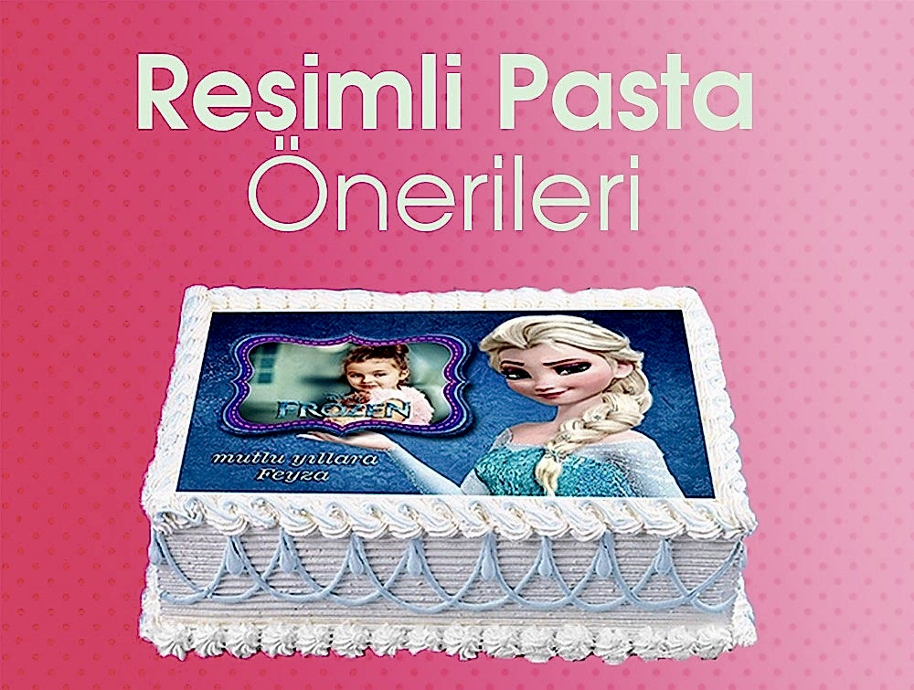 resimli pasta, resimli pastalar, elsa resimli pasta